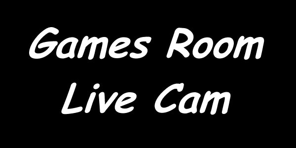 Games Room Live Cam